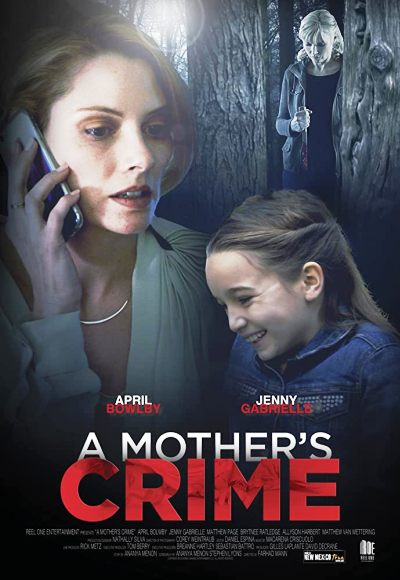 A Mother’s Crime (2017) (In Hindi)