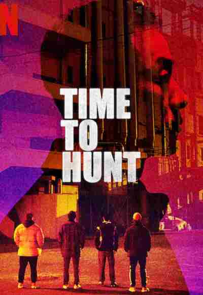 Time to Hunt (2020) (In Hindi)
