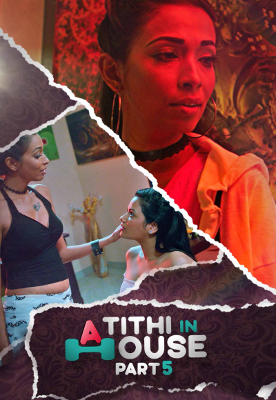 Atithi In House Part 5