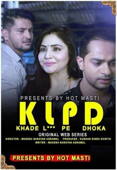KLPD (Khade L*** Pe Dhoka)