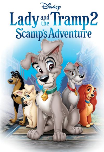 Lady and the Tramp 2 – Scamp’s Adventure (2001) (In Hindi)