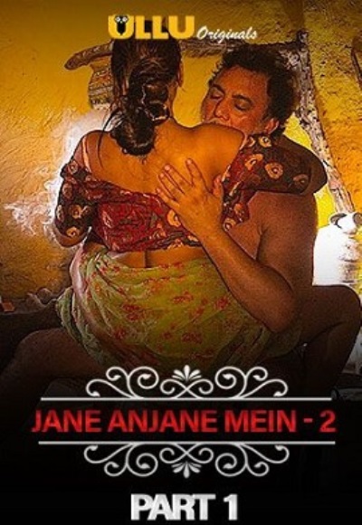 Charmsukh – Jane Anjane Mein 2 (Part 1)