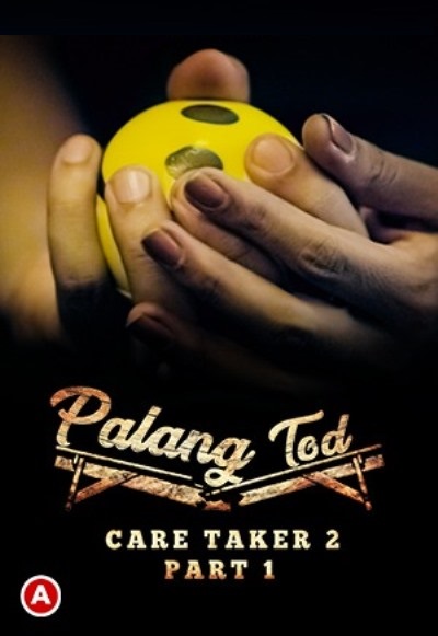 Palang Tod – Caretaker 2 (Part 1)