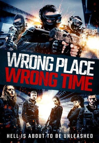Wrong Place, Wrong Time (2021) (In Hindi)