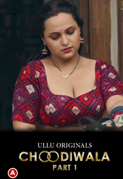 Choodiwala (Part-1)