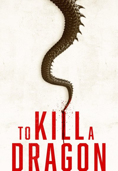 To Kill the Dragon (2019) (In Hindi)