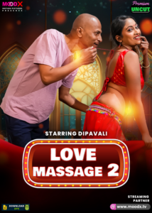 Love Massage 2025 S01E02 MoodX Hindi Web Series 720p HDRip x264 AAC 200MB Download
