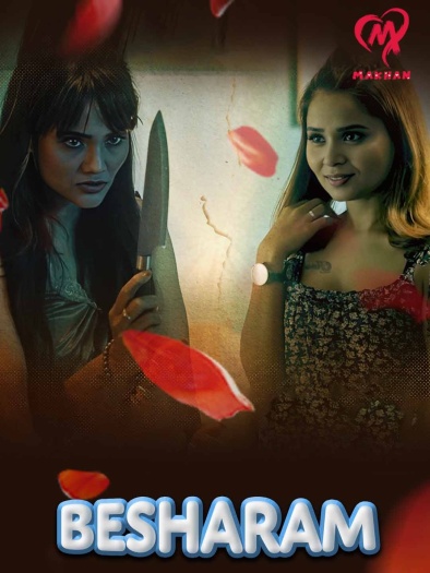 Besharam (2025) MakhanApp Hindi S01E01T04 Hot Web Series