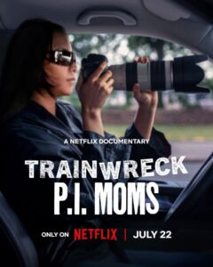 Trainwreck P.I. Moms