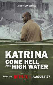 Screenshot 2025 08 28 at 15 46 10 Katrina Come Hell and High Water 2025