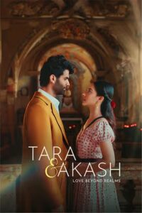 Tara And Akash Love Beyond Realms 2025